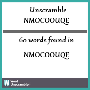 60 words unscrambled from nmocoouqe