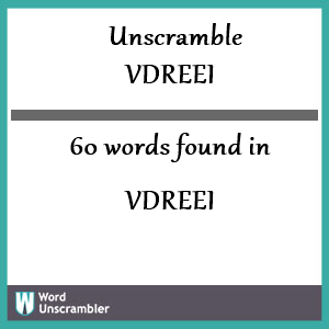 60 words unscrambled from vdreei
