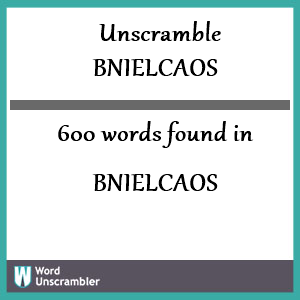 600 words unscrambled from bnielcaos