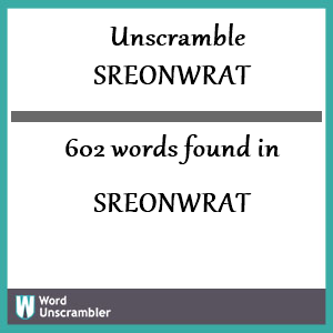 602 words unscrambled from sreonwrat