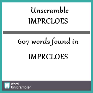 607 words unscrambled from imprcloes