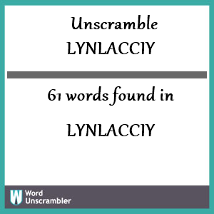 61 words unscrambled from lynlacciy