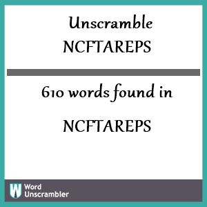 610 words unscrambled from ncftareps