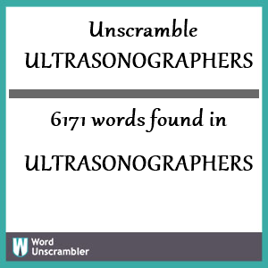 6171 words unscrambled from ultrasonographers
