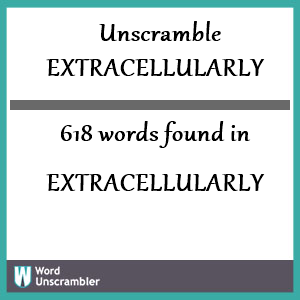 618 words unscrambled from extracellularly