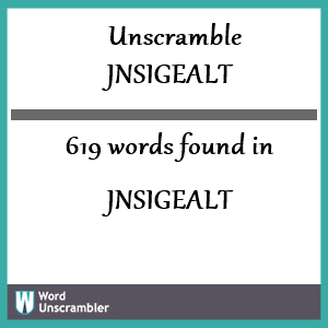 619 words unscrambled from jnsigealt