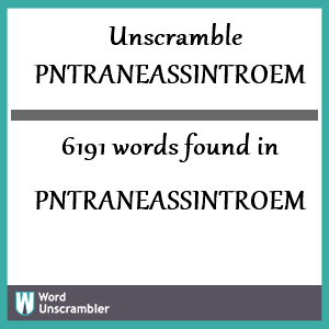 6191 words unscrambled from pntraneassintroem