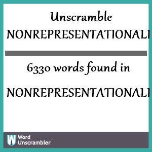 6330 words unscrambled from nonrepresentationali