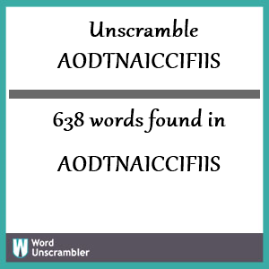 638 words unscrambled from aodtnaiccifiis