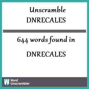644 words unscrambled from dnrecales