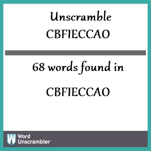 68 words unscrambled from cbfieccao