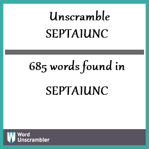 685 words unscrambled from septaiunc