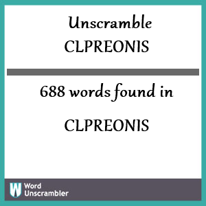 688 words unscrambled from clpreonis