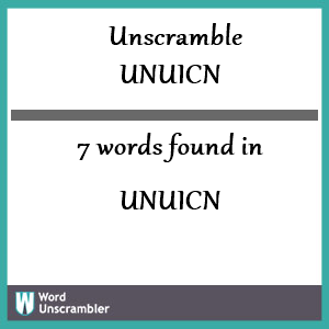 7 words unscrambled from unuicn