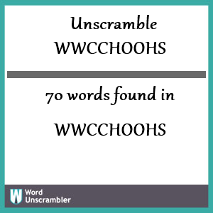 70 words unscrambled from wwcchoohs