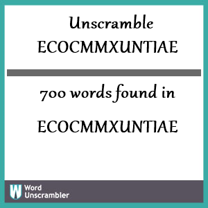 700 words unscrambled from ecocmmxuntiae