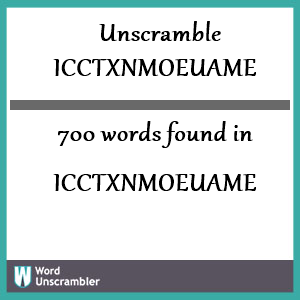700 words unscrambled from icctxnmoeuame