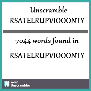 7044 words unscrambled from rsatelrupviooonty