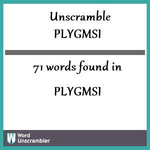 71 words unscrambled from plygmsi