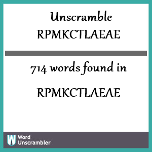714 words unscrambled from rpmkctlaeae