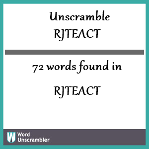 72 words unscrambled from rjteact