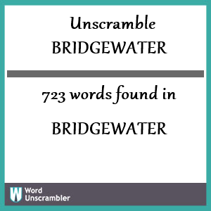 723 words unscrambled from bridgewater