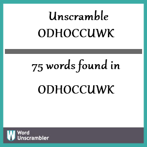 75 words unscrambled from odhoccuwk