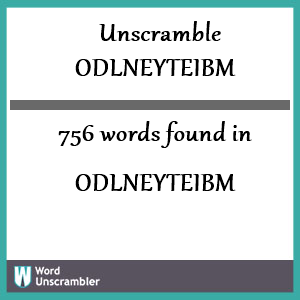 756 words unscrambled from odlneyteibm
