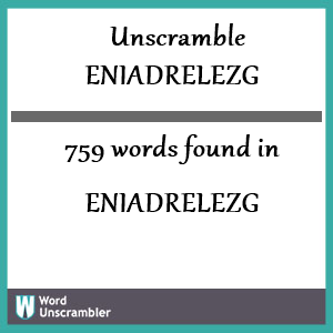 759 words unscrambled from eniadrelezg