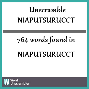 764 words unscrambled from niaputsurucct