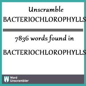 7836 words unscrambled from bacteriochlorophylls