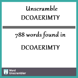 788 words unscrambled from dcoaerimty