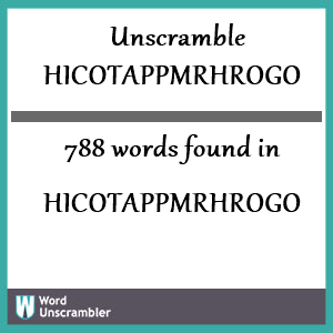 788 words unscrambled from hicotappmrhrogo