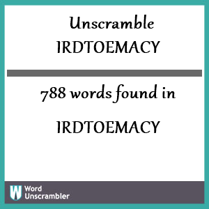 788 words unscrambled from irdtoemacy