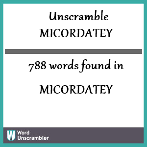 788 words unscrambled from micordatey