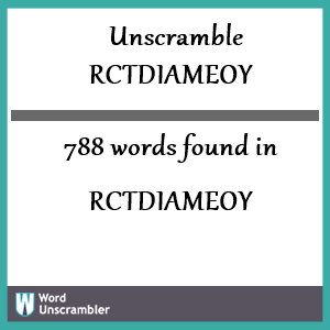 788 words unscrambled from rctdiameoy