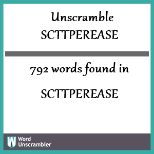792 words unscrambled from scttperease