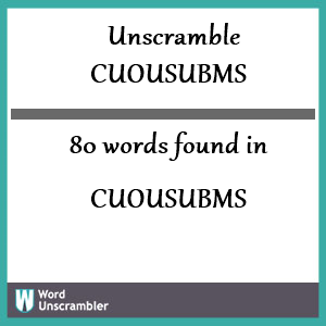 80 words unscrambled from cuousubms