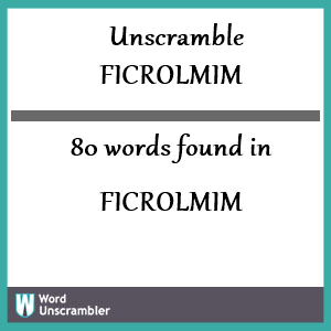 80 words unscrambled from ficrolmim