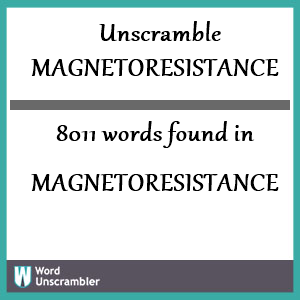 8011 words unscrambled from magnetoresistance