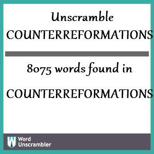 8075 words unscrambled from counterreformations