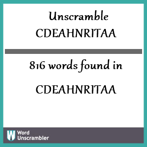 816 words unscrambled from cdeahnritaa