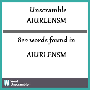 822 words unscrambled from aiurlensm