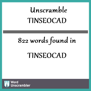 822 words unscrambled from tinseocad