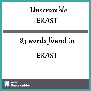 83 words unscrambled from erast