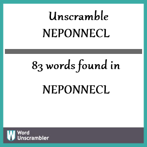 83 words unscrambled from neponnecl
