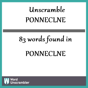 83 words unscrambled from ponneclne