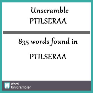 835 words unscrambled from ptilseraa