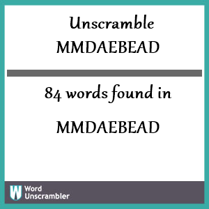 84 words unscrambled from mmdaebead