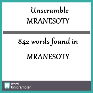 842 words unscrambled from mranesoty